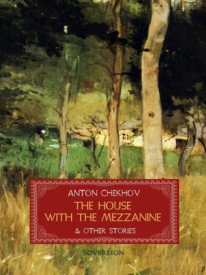 cover image of The House with the Mezzanine and Other Stories